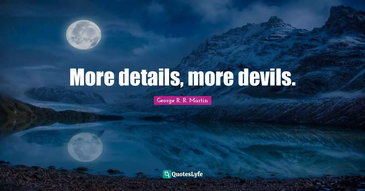 More details, more devils.