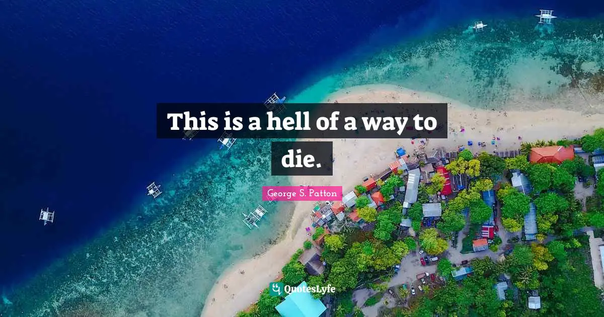 This is a hell of a way to die.