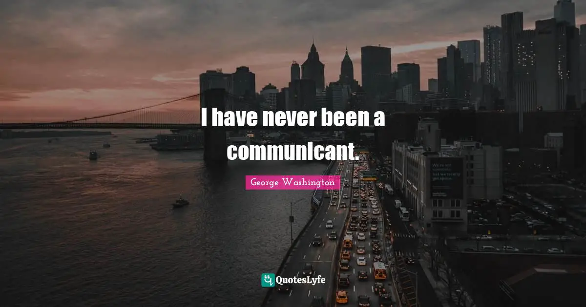 I have never been a communicant.