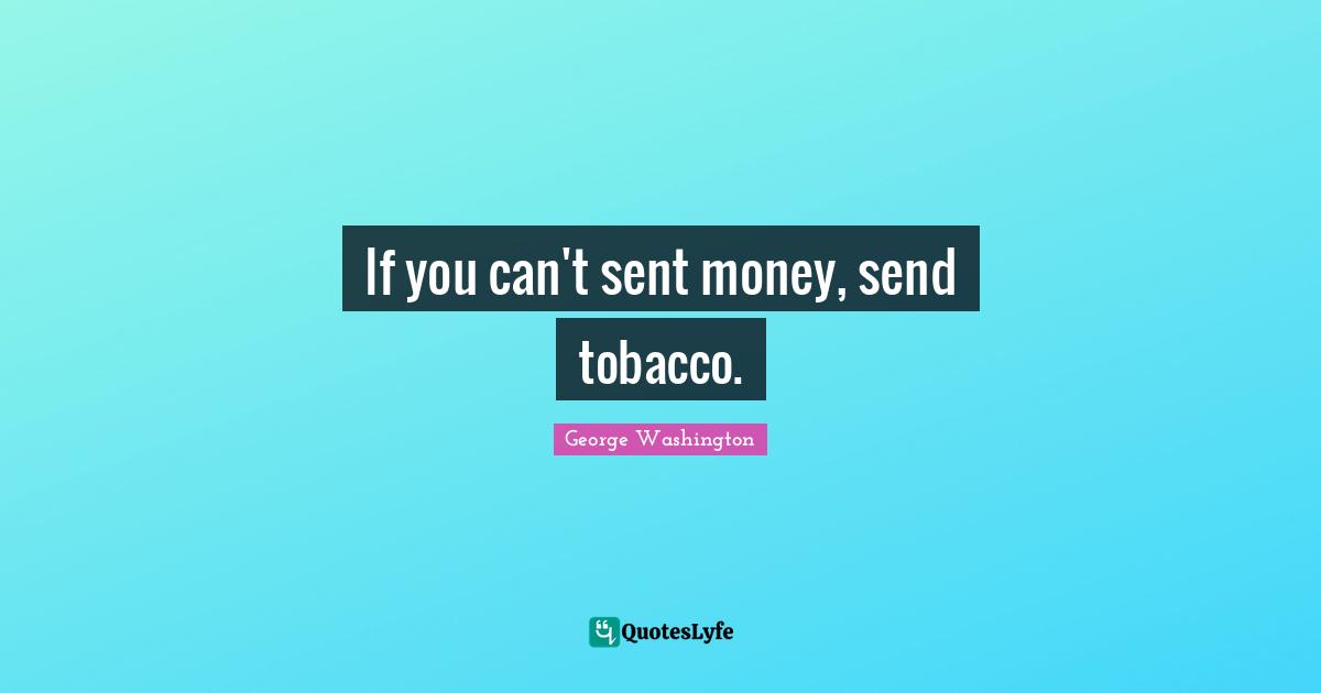 If you can't sent money, send tobacco.