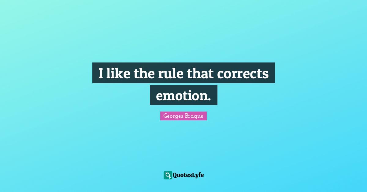 I like the rule that corrects emotion.