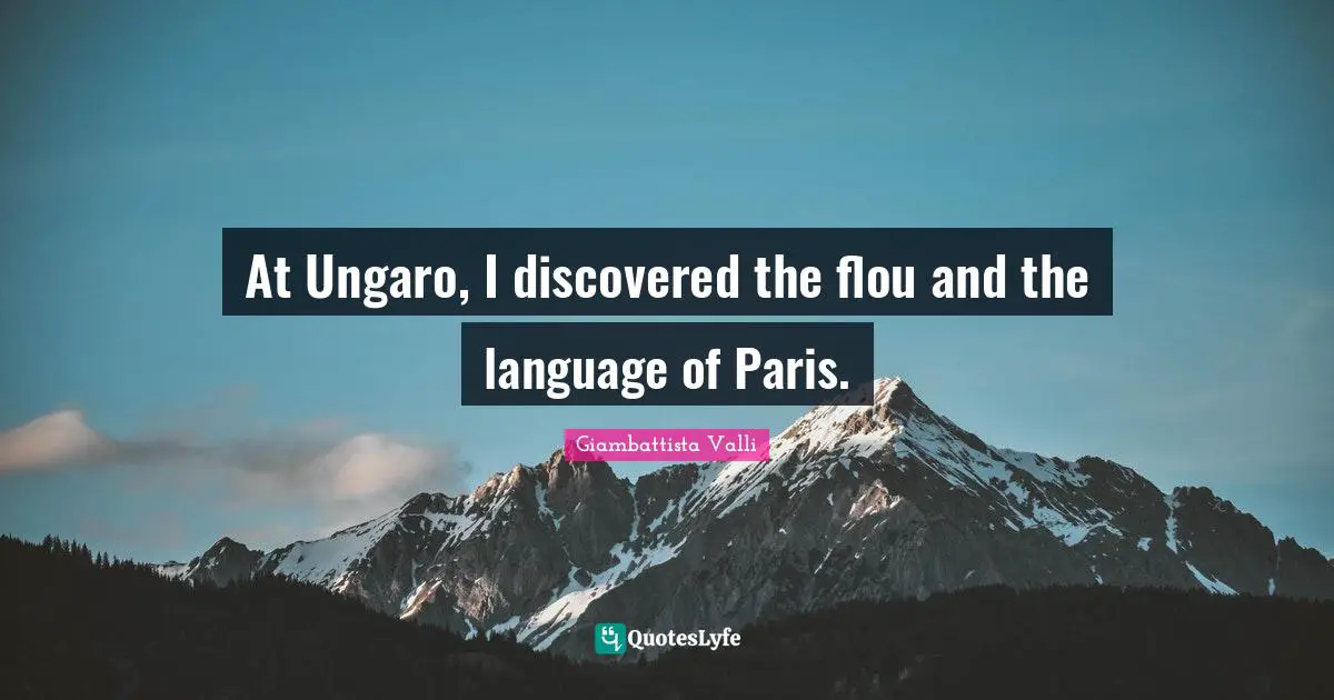 At Ungaro, I discovered the flou and the language of Paris.