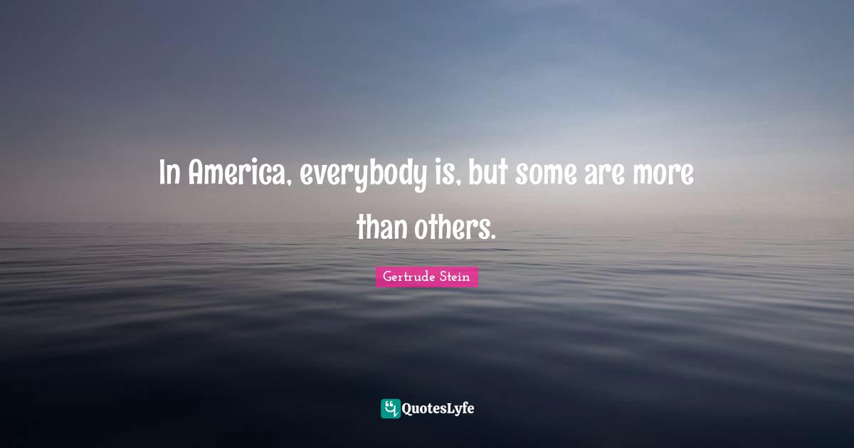 In America, everybody is, but some are more than others.