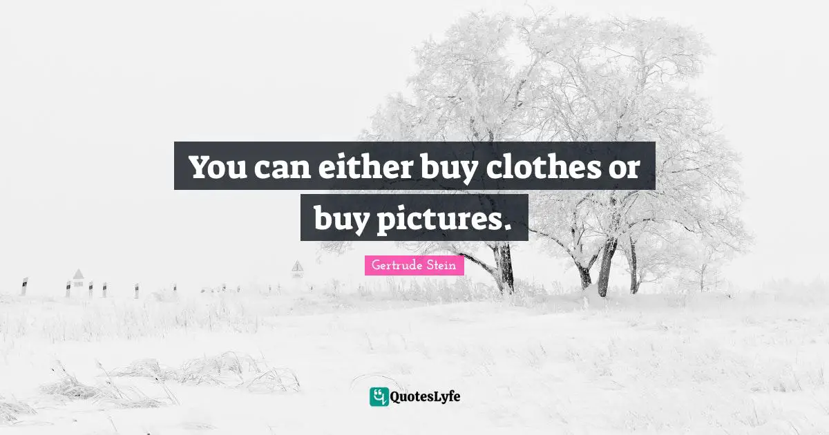 You can either buy clothes or buy pictures.
