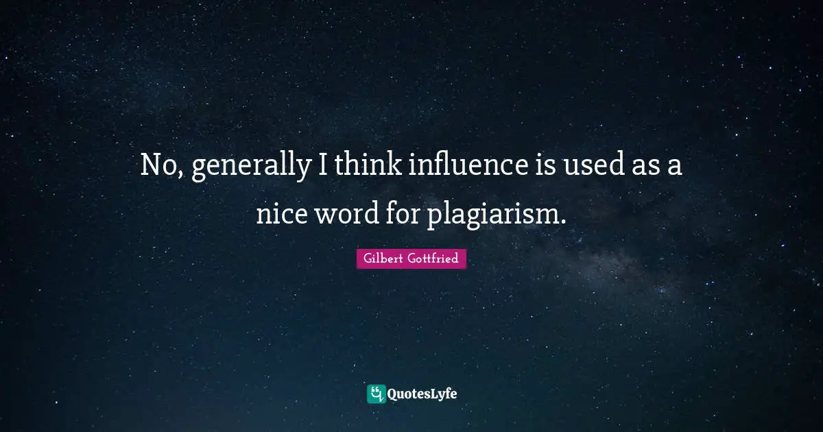 No, generally I think influence is used as a nice word for plagiarism.