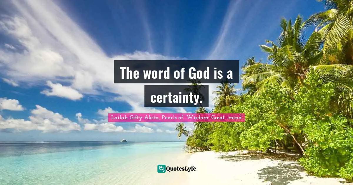 The word of God is a certainty.