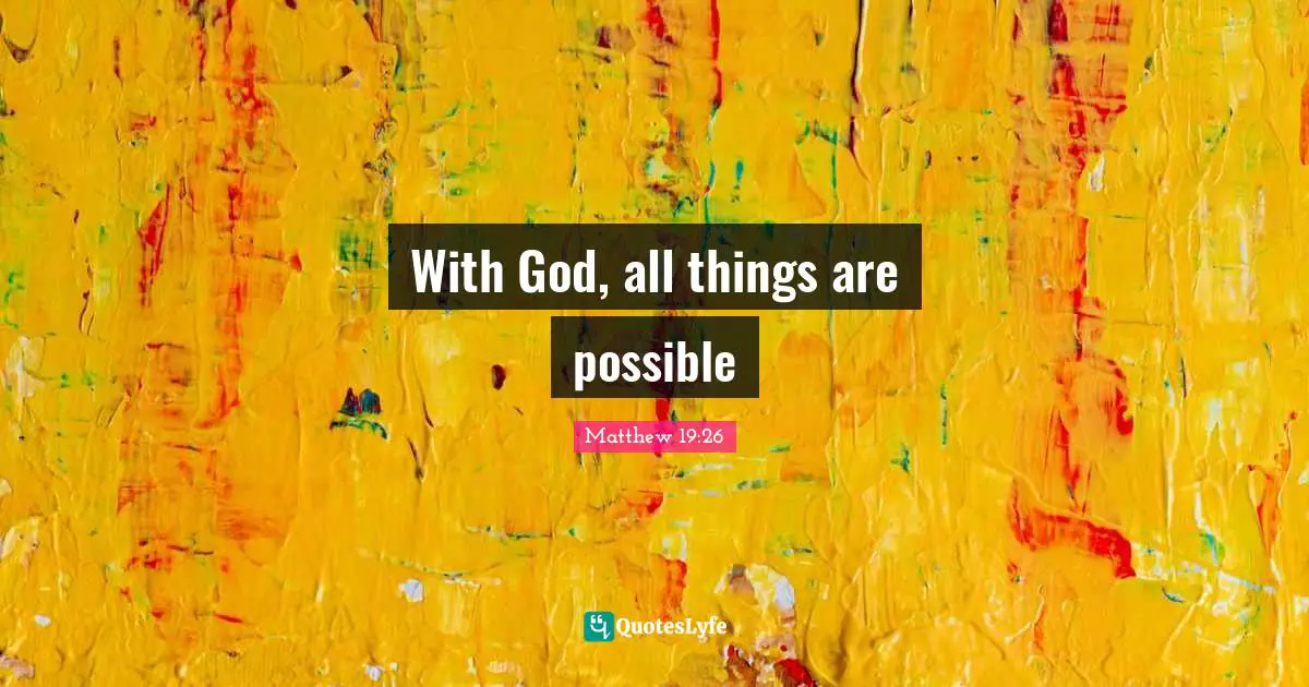With God, all things are possible