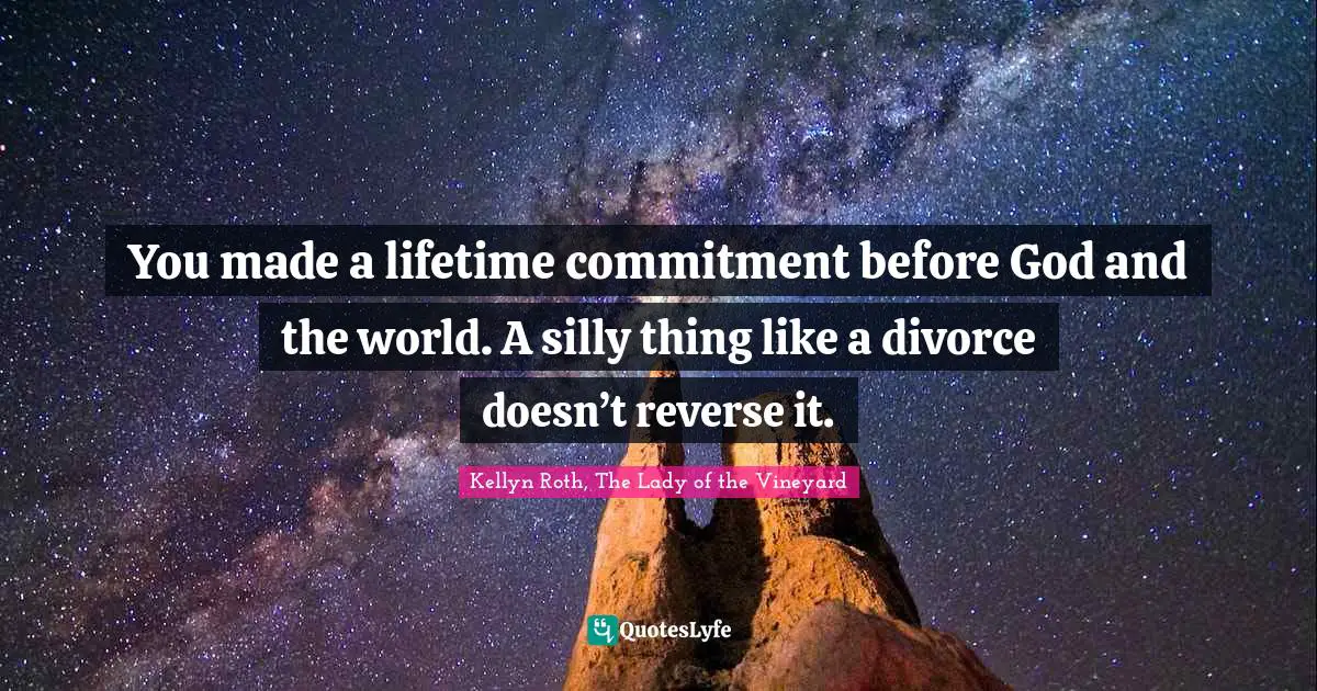 You made a lifetime commitment before God and the world. A silly thing like a divorce doesn’t reverse it.