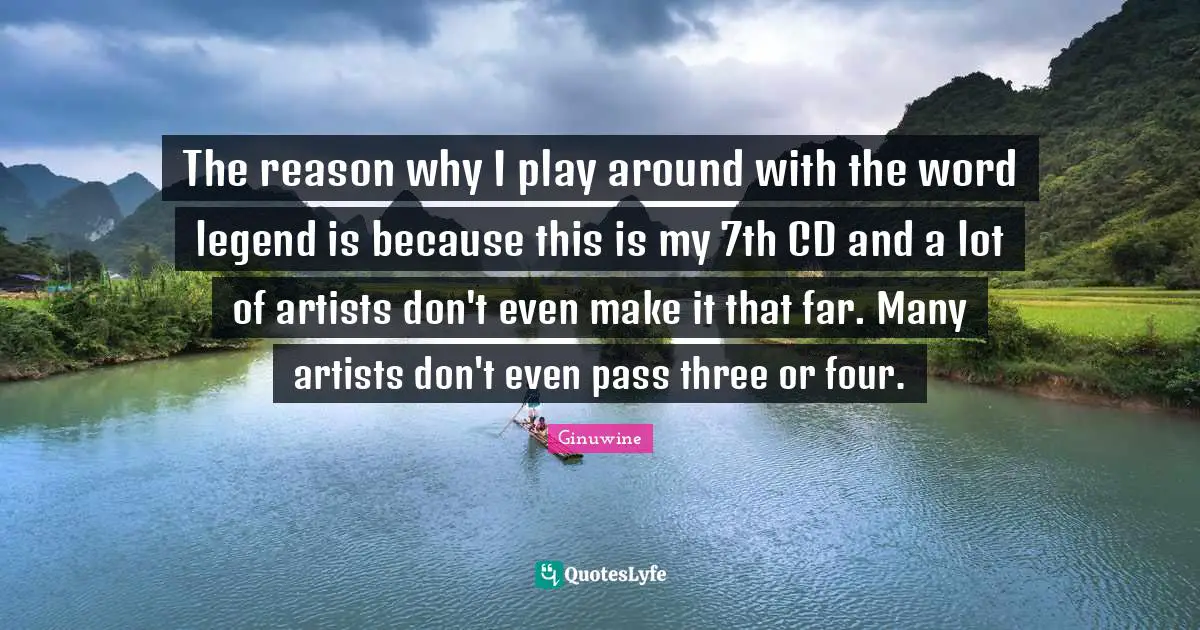 The reason why I play around with the word legend is because this is my 7th CD and a lot of artists don't even make it that far. Many artists don't even pass three or four.