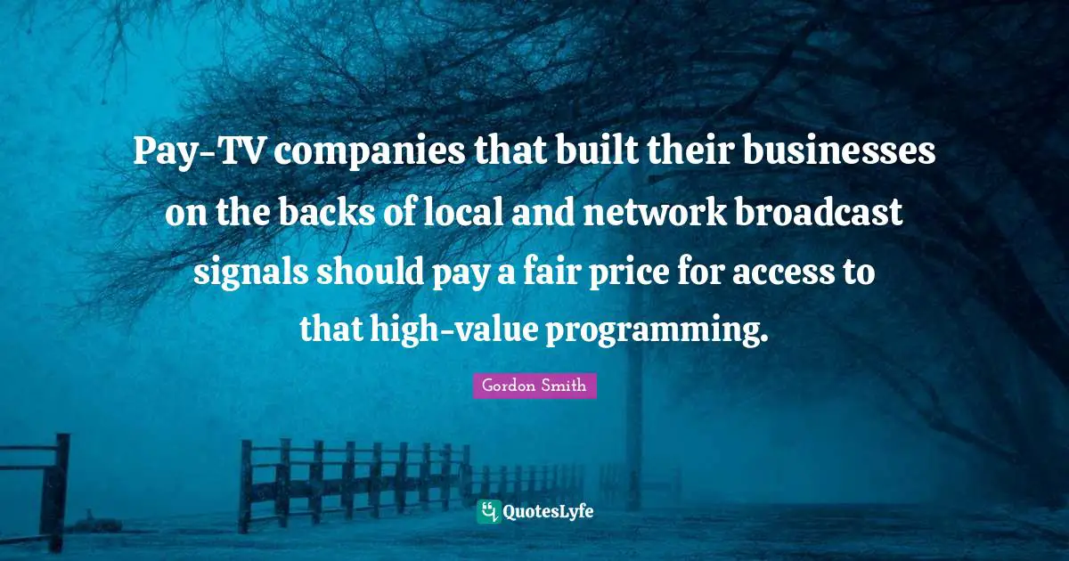 Pay-TV companies that built their businesses on the backs of local and network broadcast signals should pay a fair price for access to that high-value programming.
