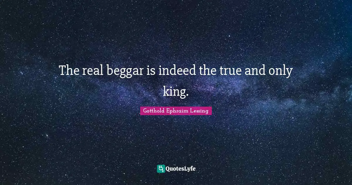 The real beggar is indeed the true and only king.