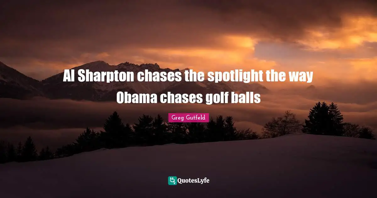 Al Sharpton chases the spotlight the way Obama chases golf balls