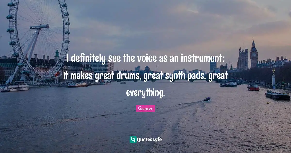I definitely see the voice as an instrument: It makes great drums, great synth pads, great everything.