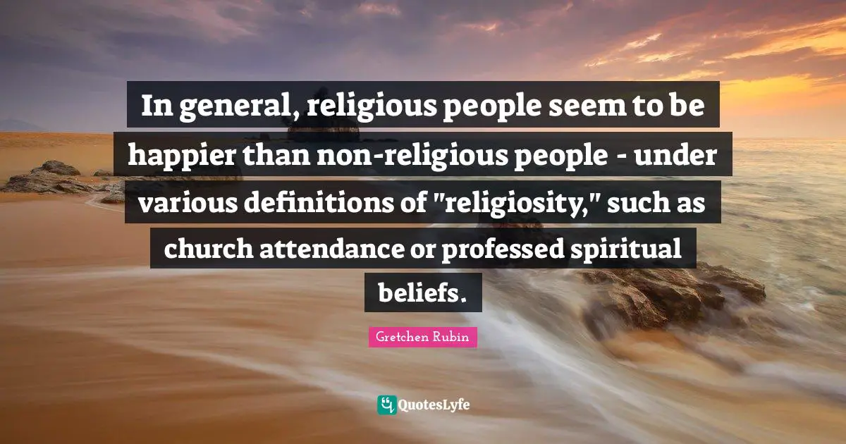 In general, religious people seem to be happier than non-religious people - under various definitions of "religiosity," such as church attendance or professed spiritual beliefs.