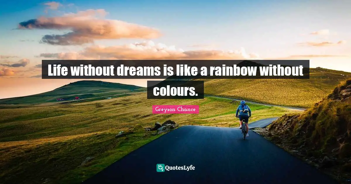 Rainbow Quotes: "Life without dreams is like a rainbow without colours."