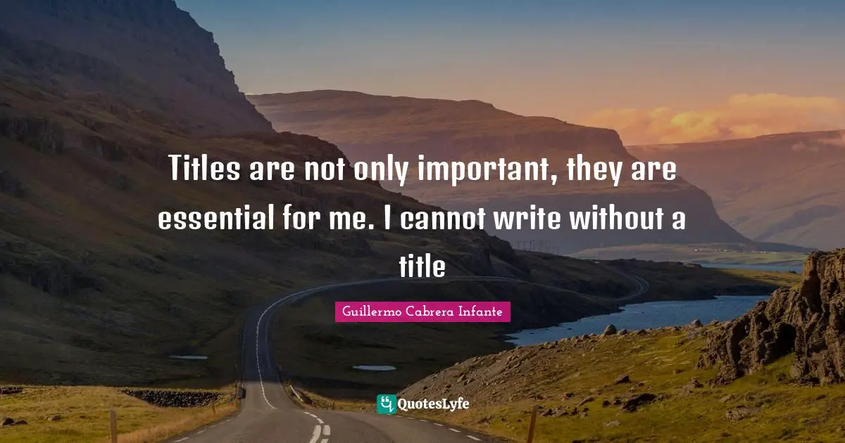 Titles are not only important, they are essential for me. I cannot write without a title