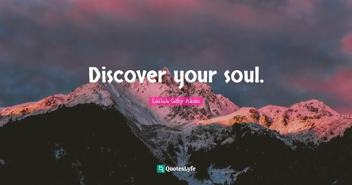 Discover your soul.