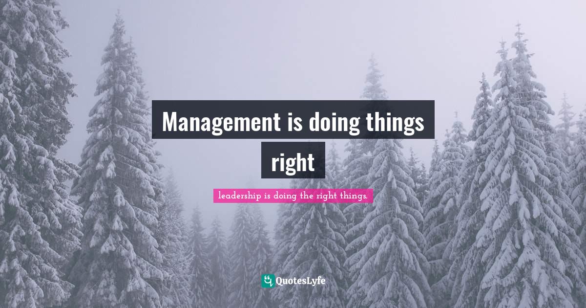 Management is doing things right