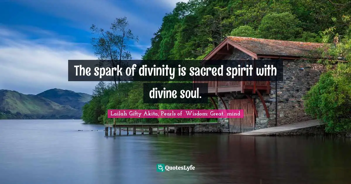 The spark of divinity is sacred spirit with divine soul.