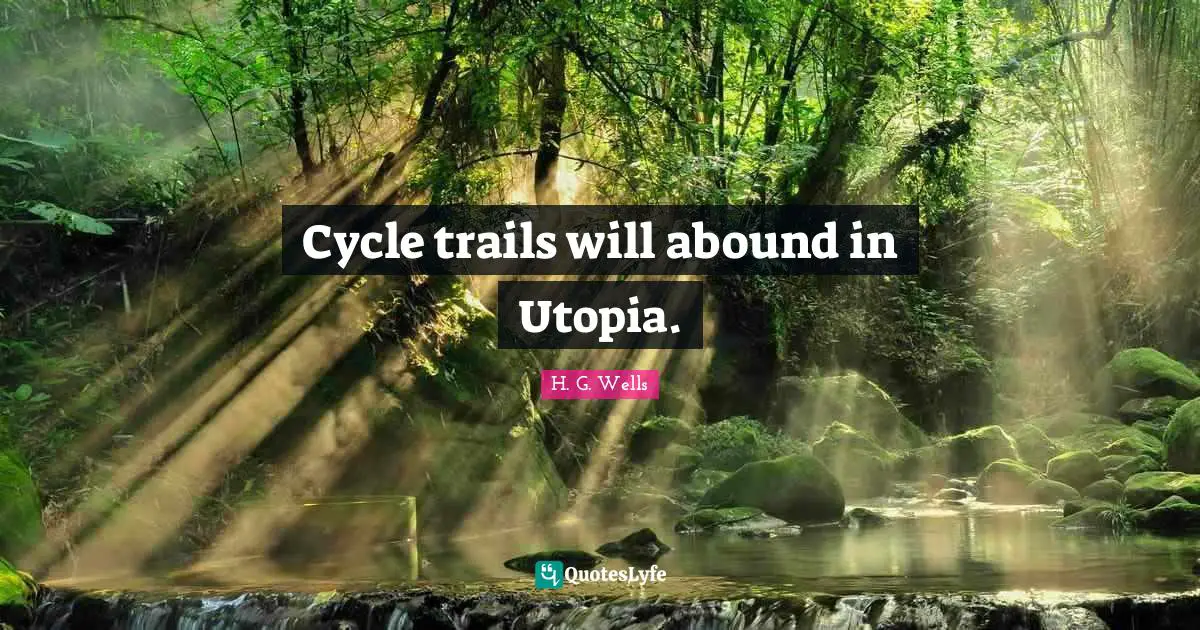 Cycle trails will abound in Utopia.