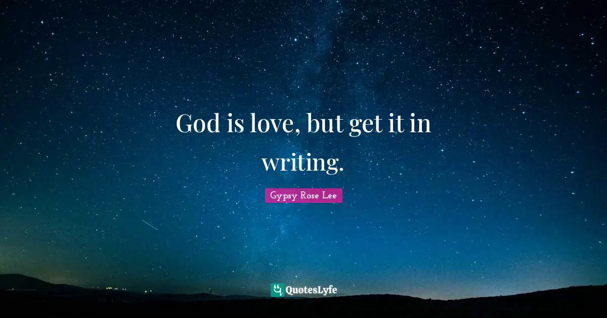 God is love, but get it in writing.