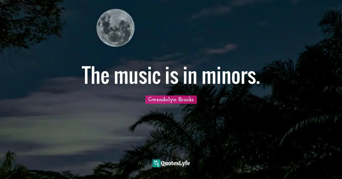 The music is in minors.