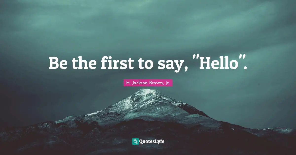 Be the first to say, "Hello".