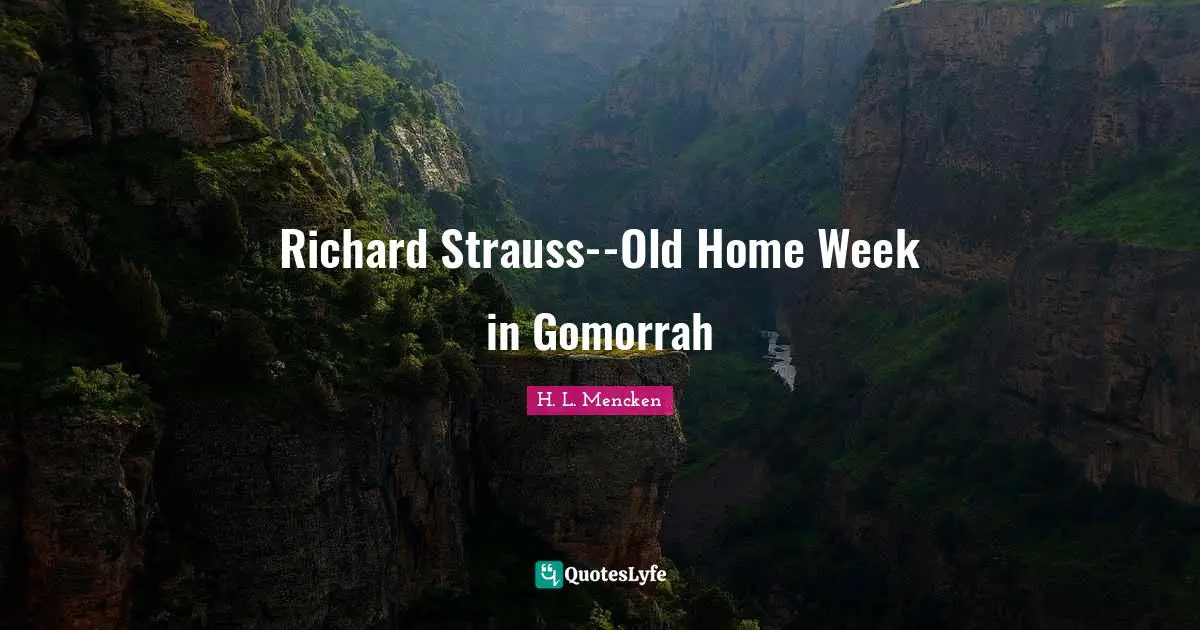 Richard Strauss--Old Home Week in Gomorrah