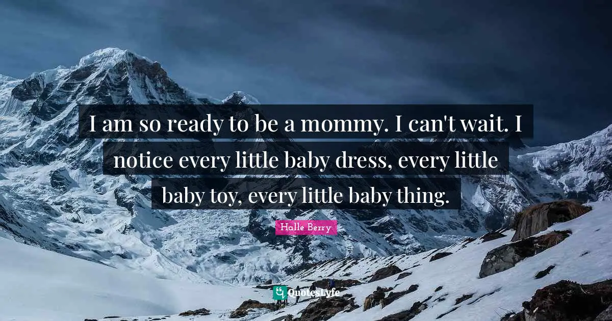 I am so ready to be a mommy. I can't wait. I notice every little baby dress, every little baby toy, every little baby thing.