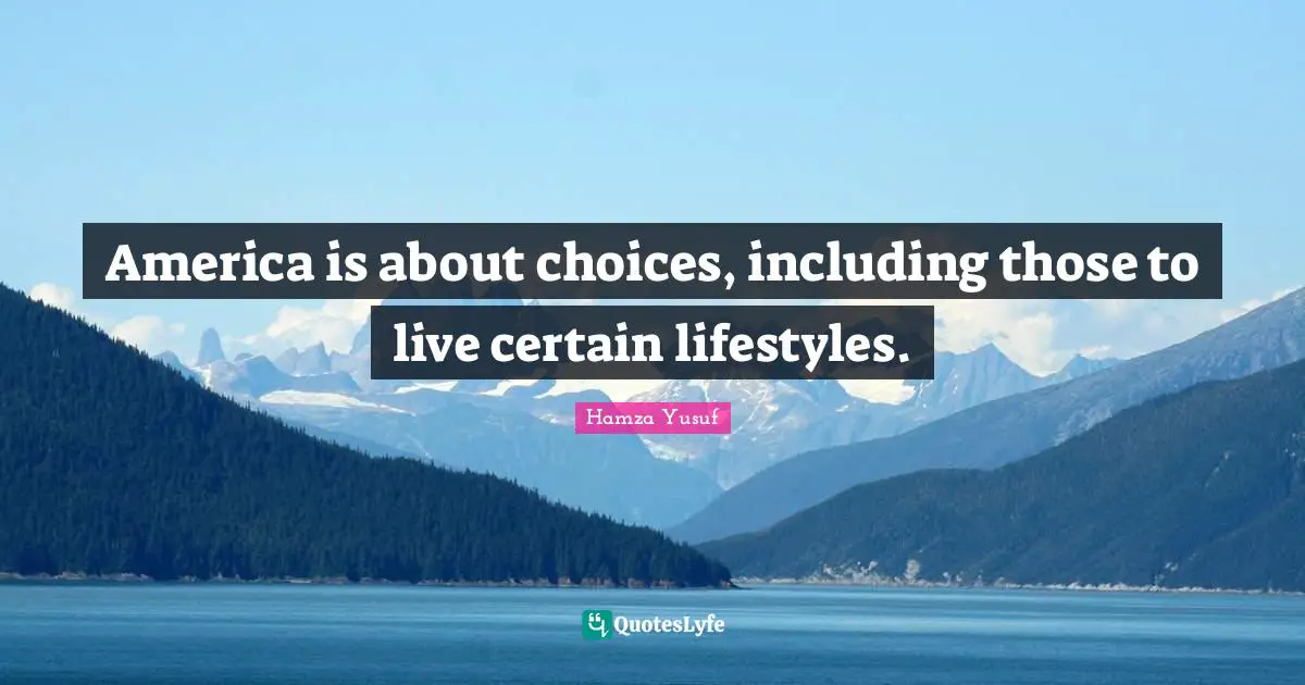 America is about choices, including those to live certain lifestyles.