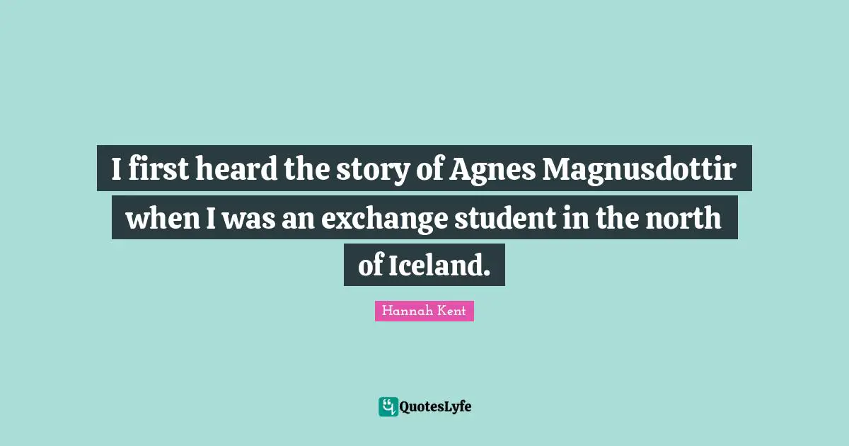 I first heard the story of Agnes Magnusdottir when I was an exchange student in the north of Iceland.
