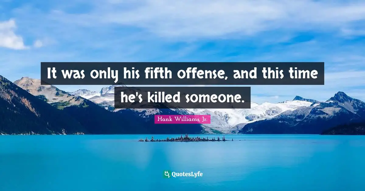 It was only his fifth offense, and this time he's killed someone.