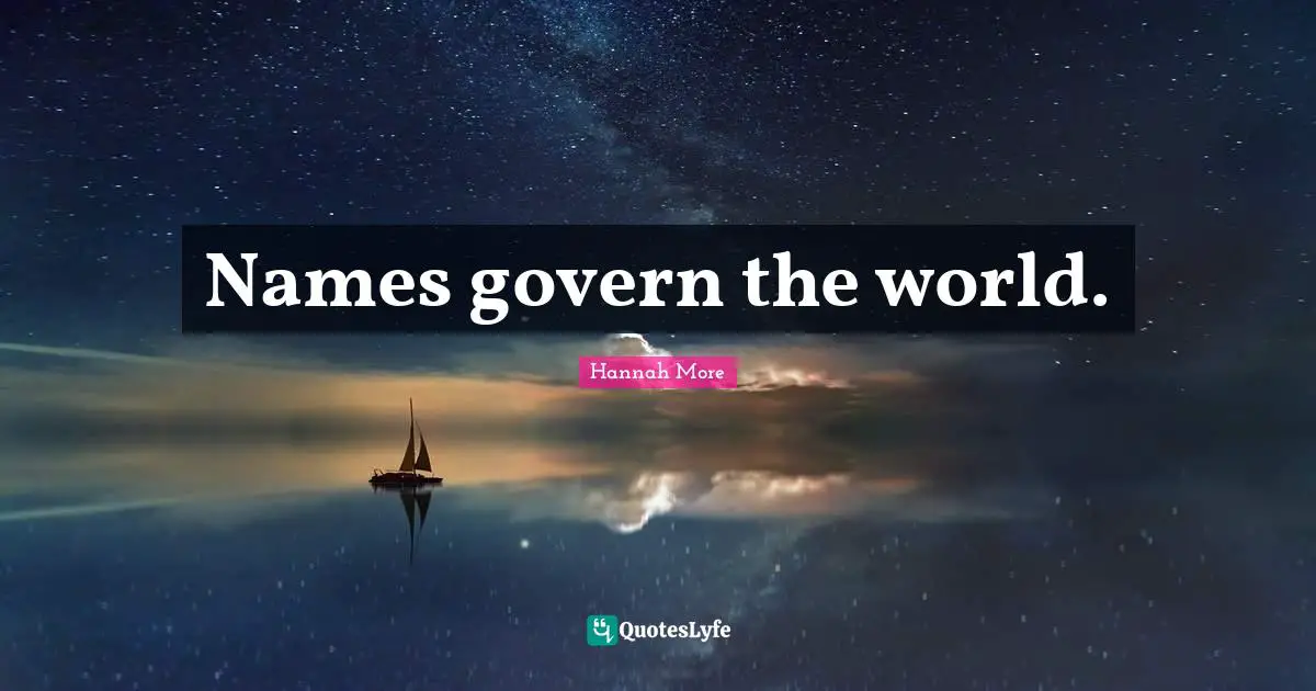 Names govern the world.