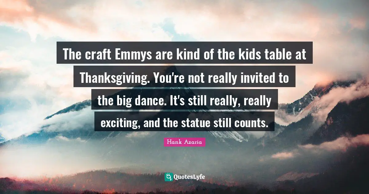 The craft Emmys are kind of the kids table at Thanksgiving. You're not really invited to the big dance. It's still really, really exciting, and the statue still counts.