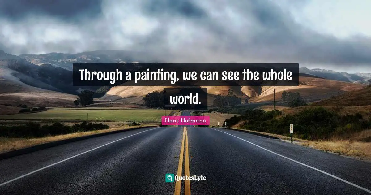 Through a painting, we can see the whole world.
