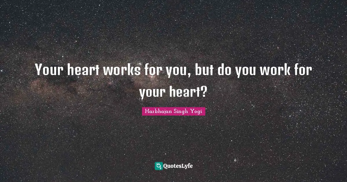 Your heart works for you, but do you work for your heart?