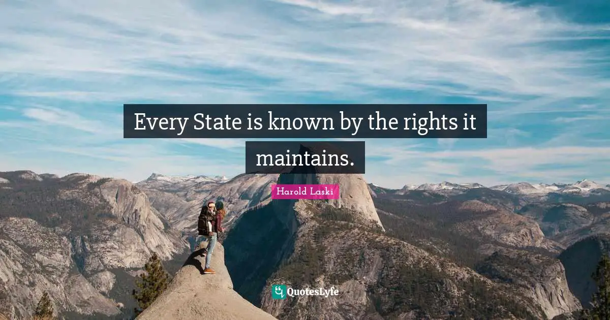 Every State is known by the rights it maintains.