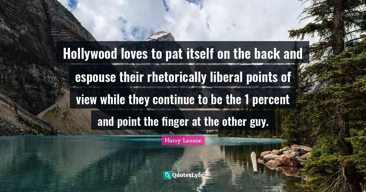 Hollywood loves to pat itself on the back and espouse their rhetorically liberal points of view while they continue to be the 1 percent and point the finger at the other guy.