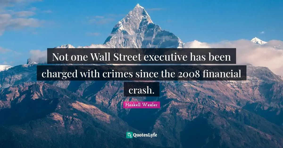 Not one Wall Street executive has been charged with crimes since the 2008 financial crash.