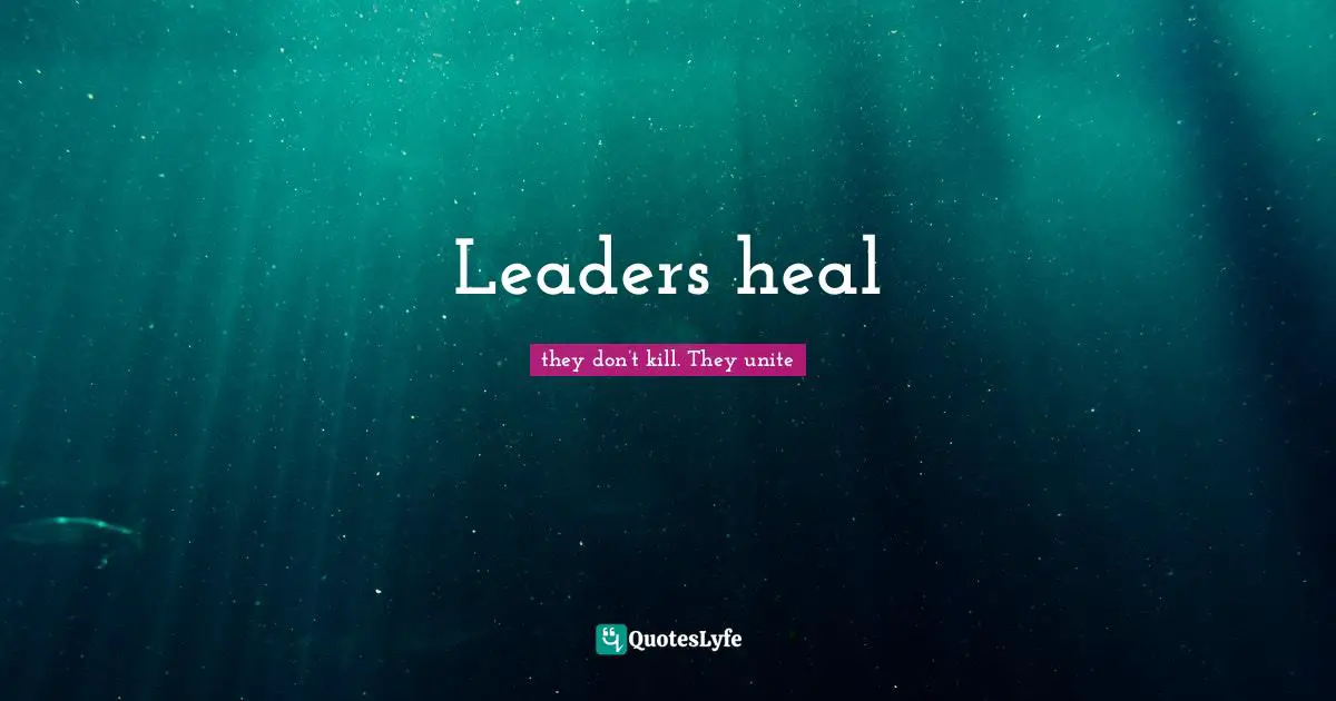 Leaders heal