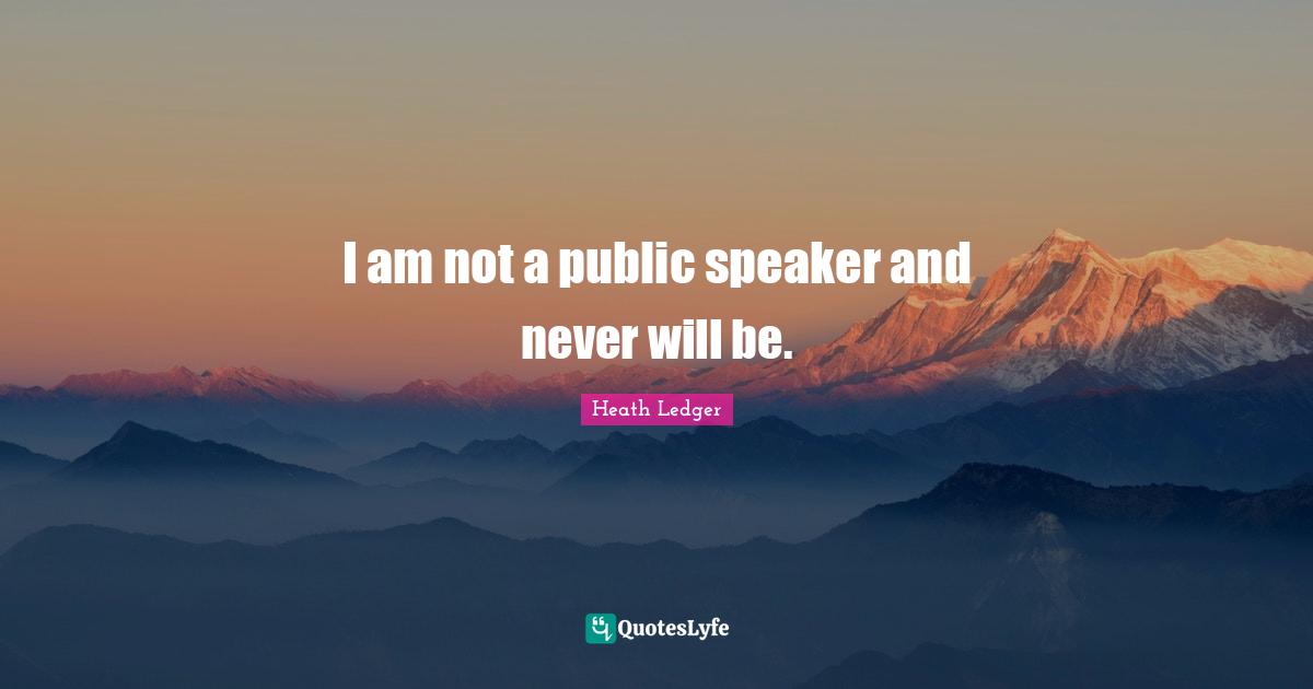 I am not a public speaker and never will be.