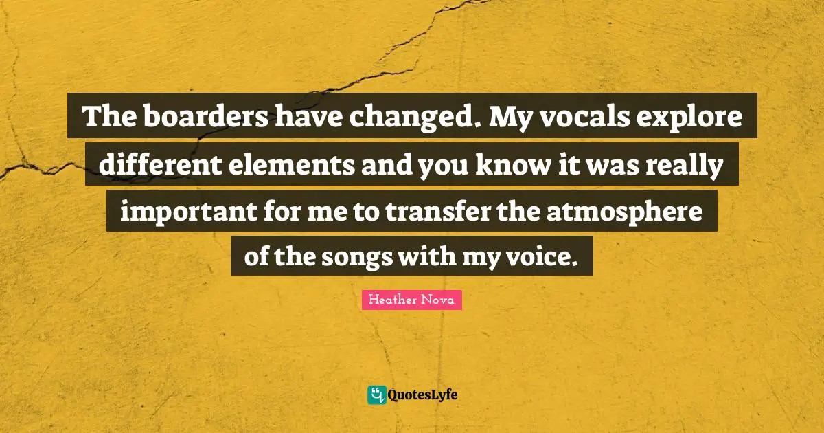 The boarders have changed. My vocals explore different elements and you know it was really important for me to transfer the atmosphere of the songs with my voice.