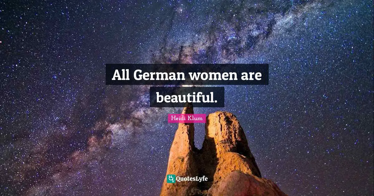 All German women are beautiful.