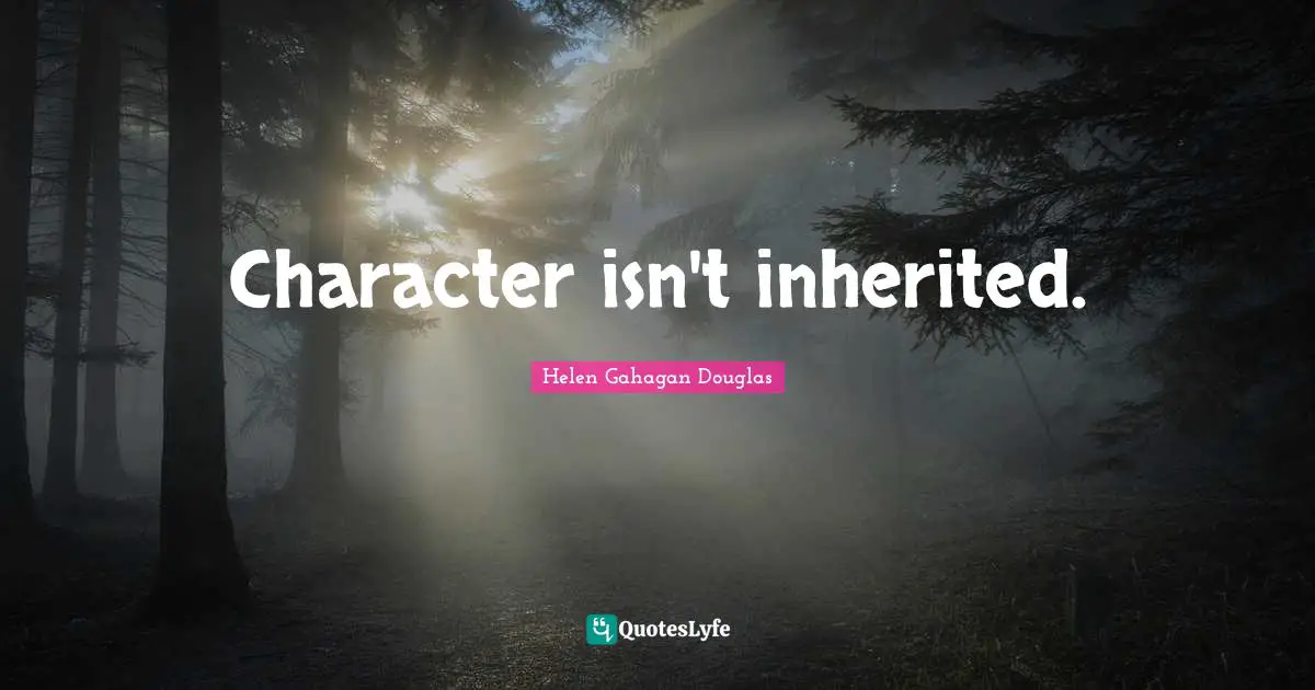 Character isn't inherited.