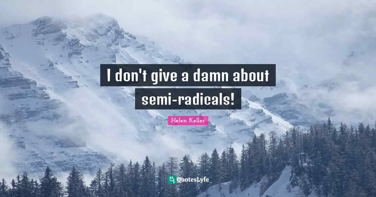 I don't give a damn about semi-radicals!