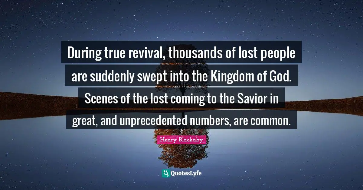 During true revival, thousands of lost people are suddenly swept into the Kingdom of God. Scenes of the lost coming to the Savior in great, and unprecedented numbers, are common.