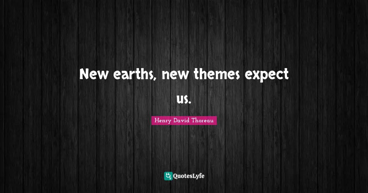 New earths, new themes expect us.