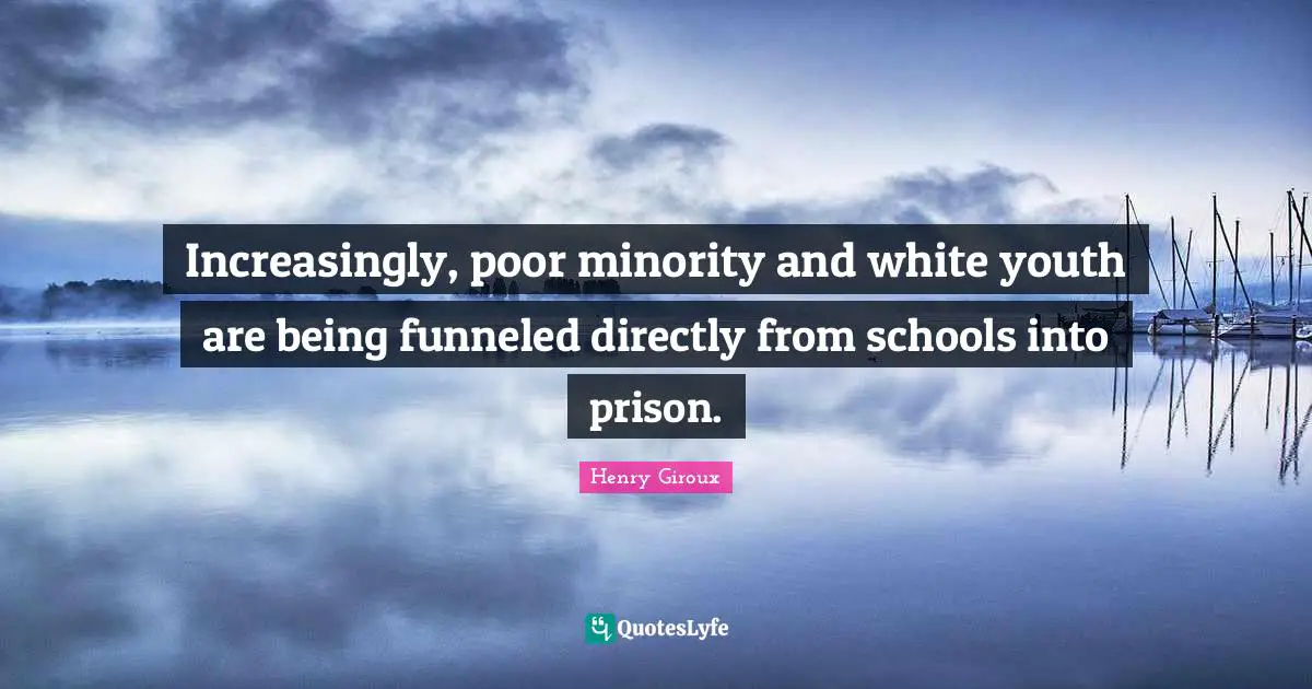 Increasingly, poor minority and white youth are being funneled directly from schools into prison.