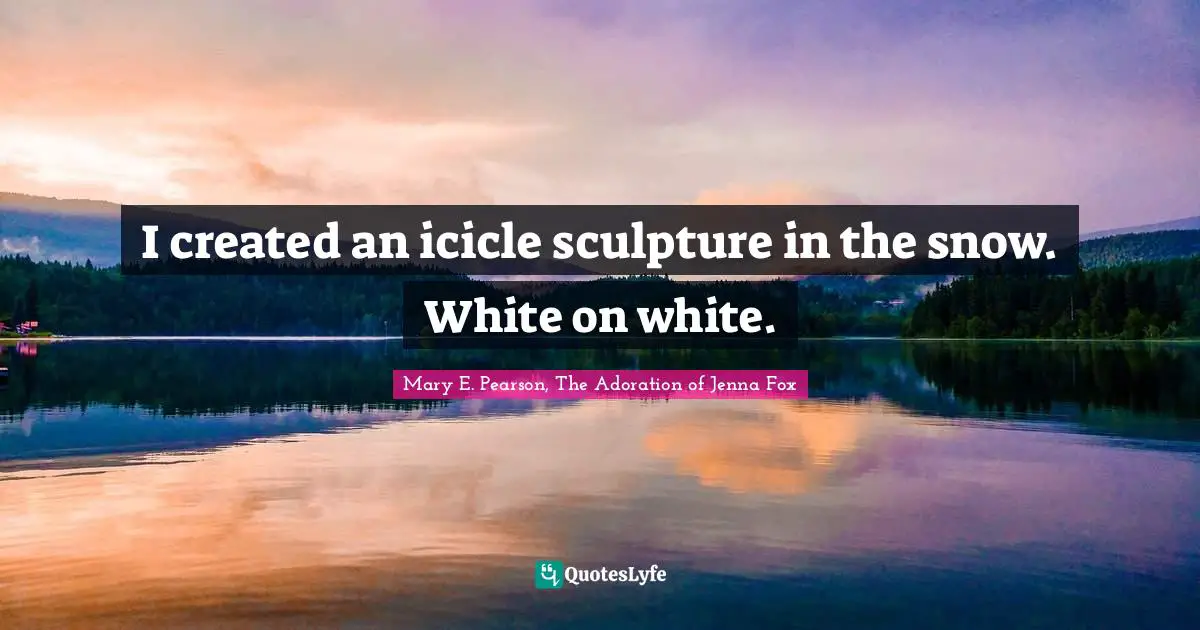 I created an icicle sculpture in the snow. White on white.