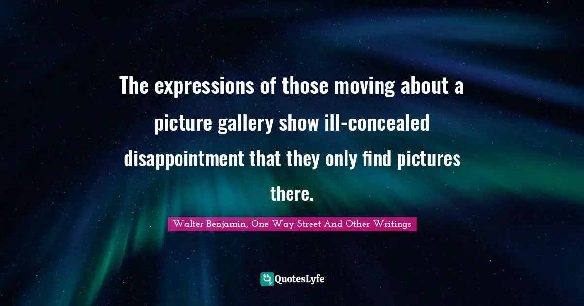 The expressions of those moving about a picture gallery show ill-concealed disappointment that they only find pictures there.